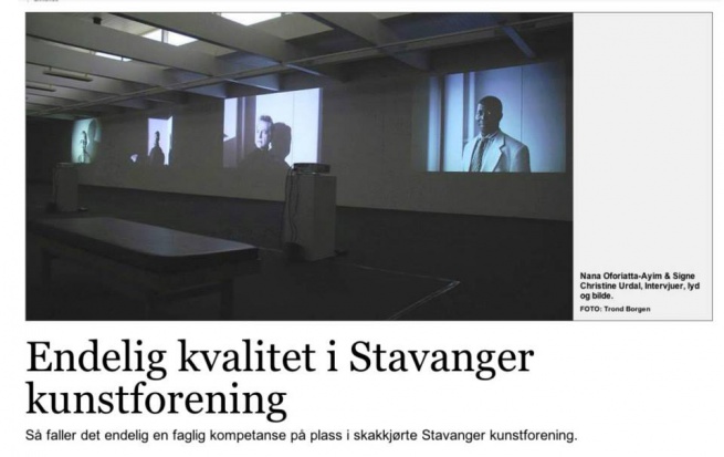Installation Nana Oforiatta-Ayim and Signe Christine Urdal, Interview, sound and images.  Review written by Trond Borgen, Stavanger Aftenblad